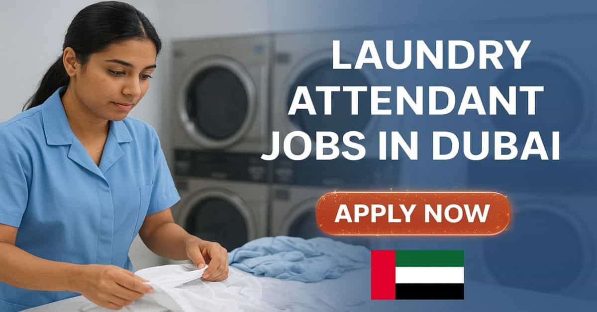 Laundry Attendant Jobs in Dubai