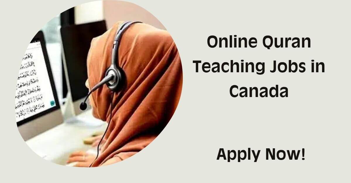 Online Quran Teaching Jobs in Canada