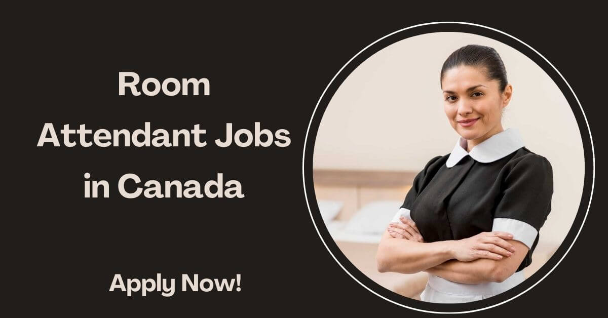 Room Attendant Jobs in Canada
