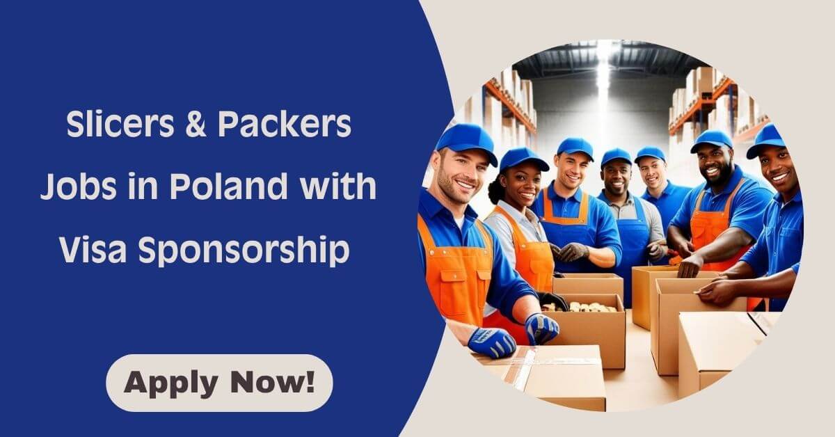 Slicers & Packers Jobs in Poland with Visa Sponsorship