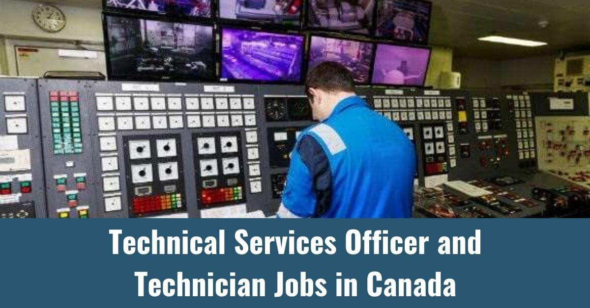 Technical Services Officer and Technician Jobs in Canada