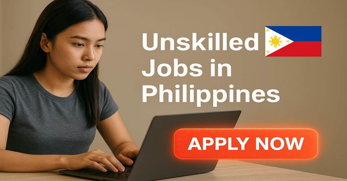 Unskilled Jobs in Philippines