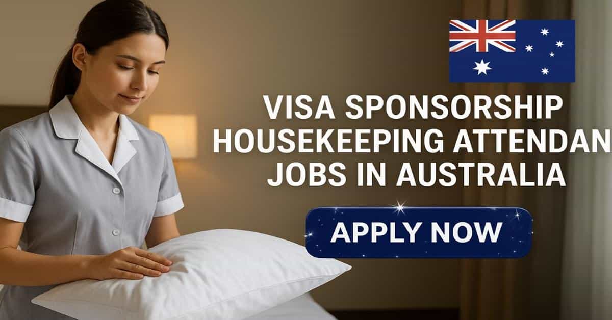 Visa Sponsorship Housekeeping Attendant Jobs in Australia
