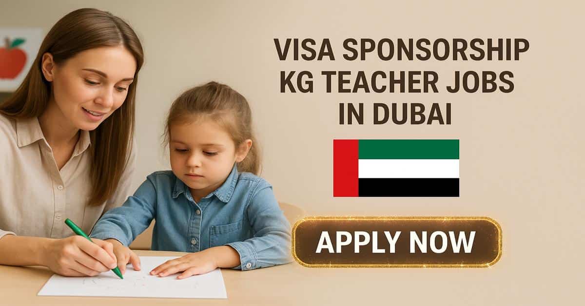 Visa Sponsorship KG Teacher Jobs in Dubai