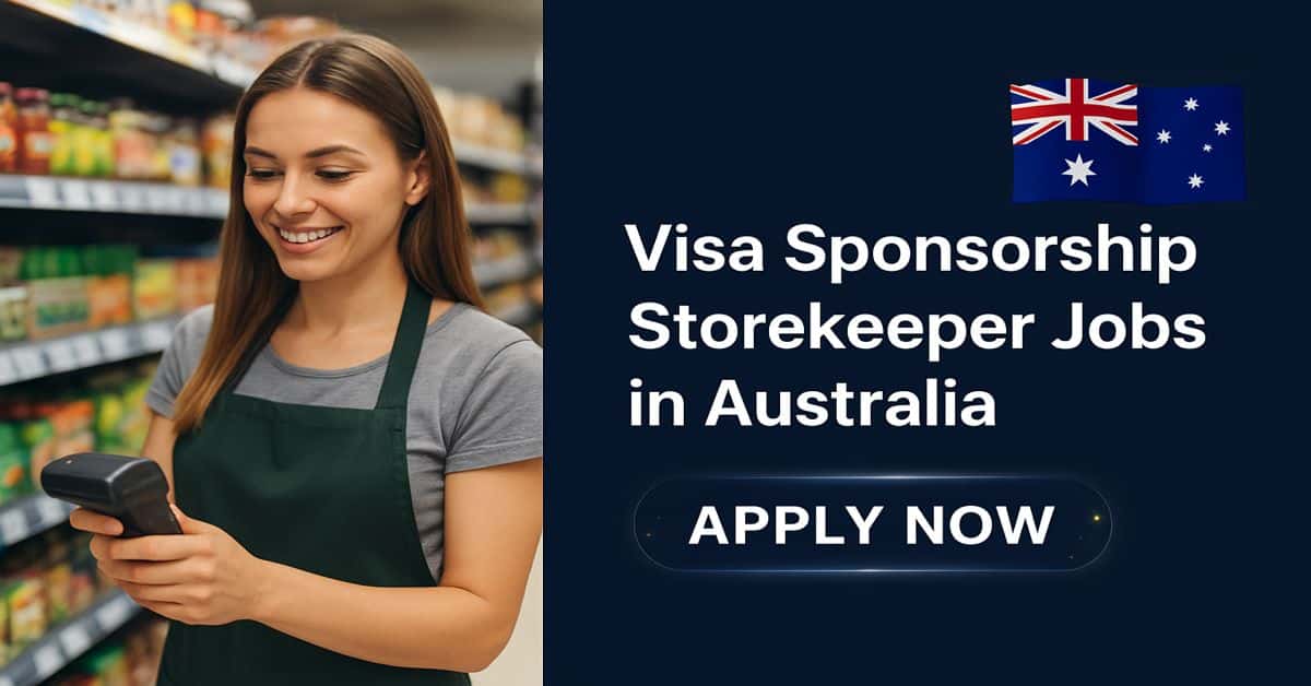 Visa Sponsorship Storekeeper Jobs in Australia