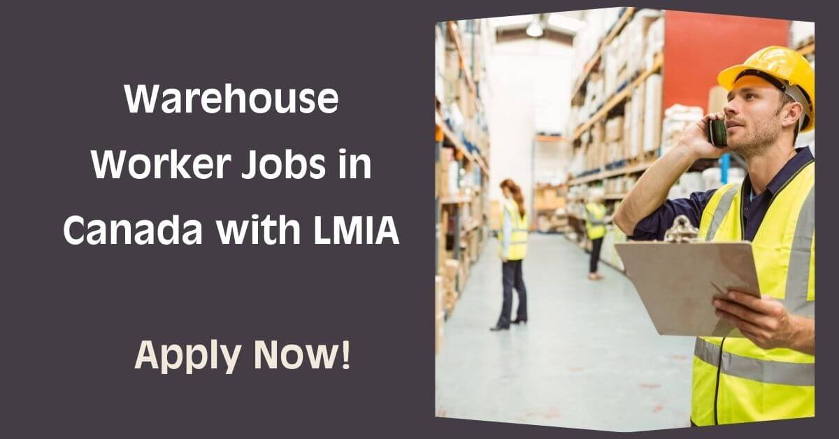 Warehouse Worker Jobs in Canada with LMIA