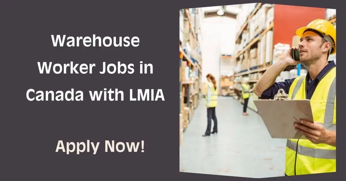 Warehouse Worker Jobs in Canada with LMIA