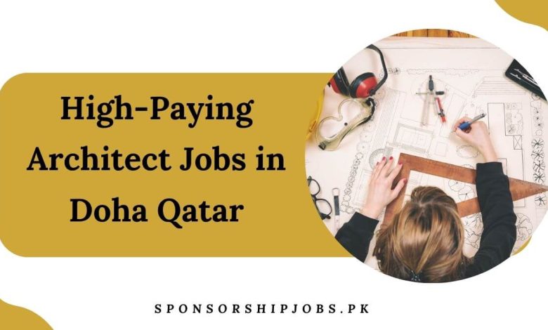 High-Paying Architect Jobs in Doha Qatar