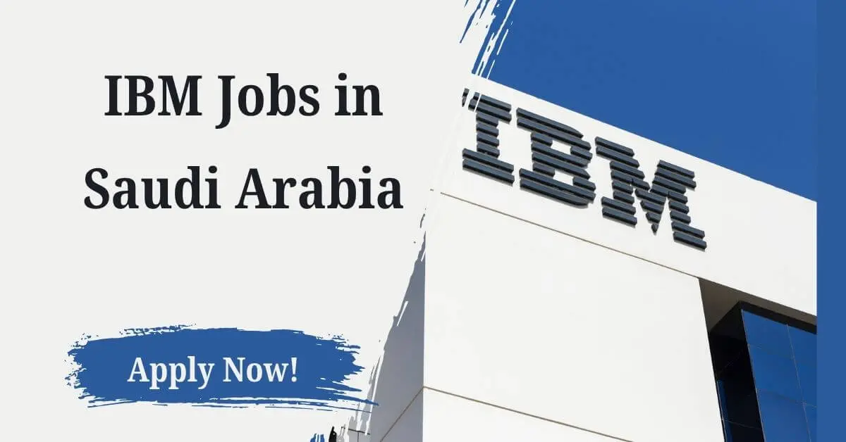 IBM Jobs in Saudi Arabia