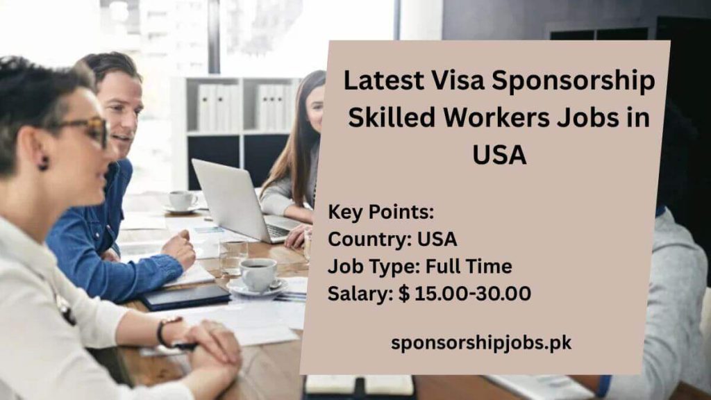 Latest Visa Sponsorship Skilled Workers Jobs in USA