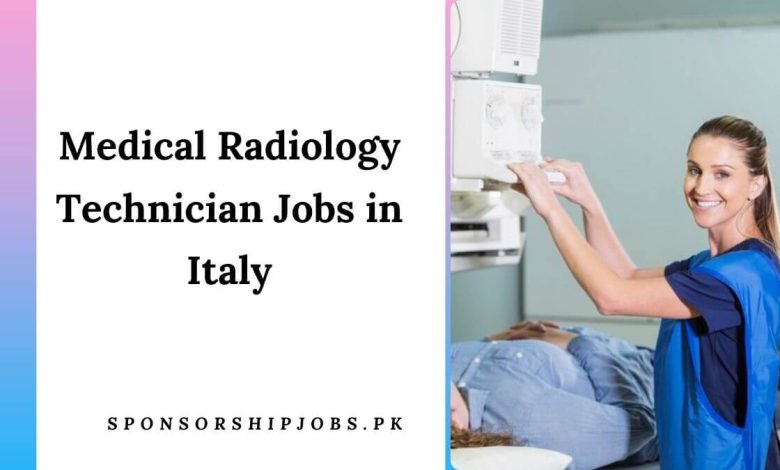 Medical Radiology Technician Jobs in Italy