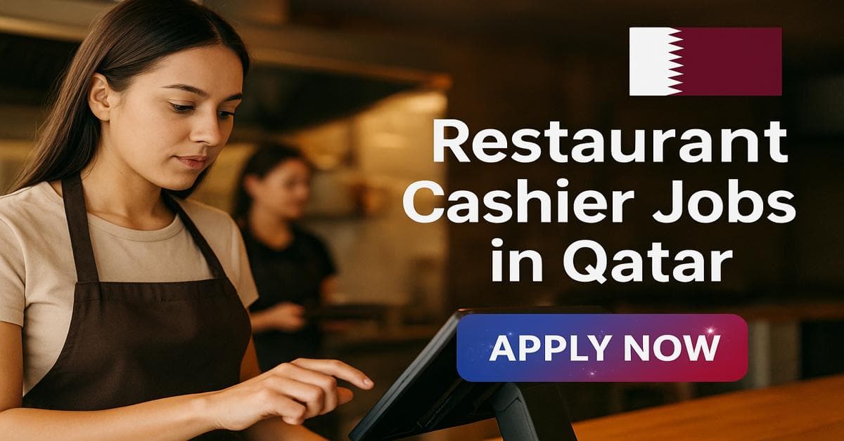 Restaurant Cashier Jobs in Qatar
