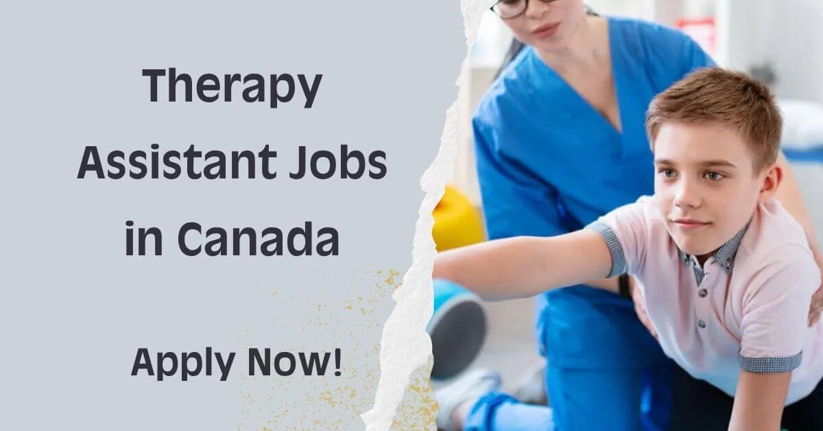Therapy Assistant Jobs in Canada