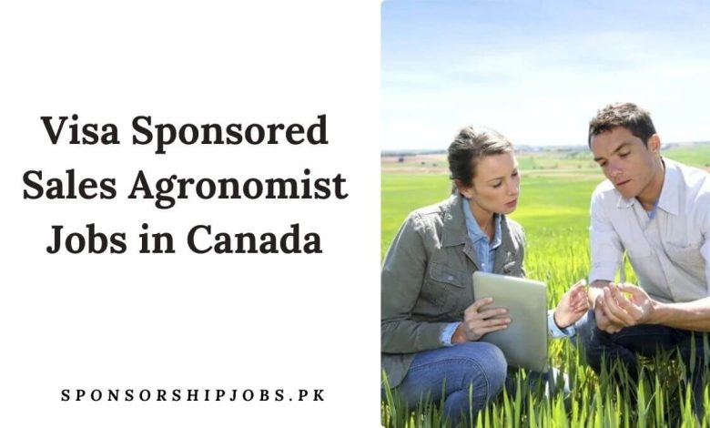 Visa Sponsored Sales Agronomist Jobs in Canada