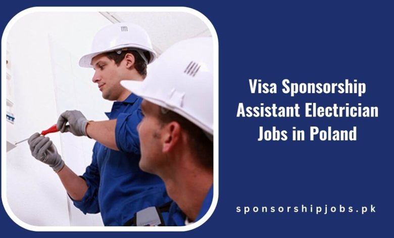 Visa Sponsorship Assistant Electrician Jobs in Poland