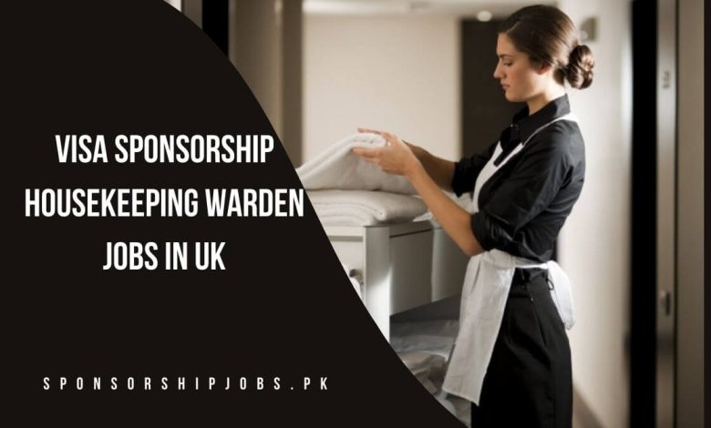 Visa Sponsorship Housekeeping Warden Jobs in UK