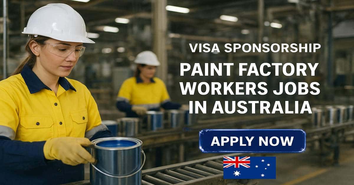 Visa Sponsorship Paint Factory Workers Jobs in Australia