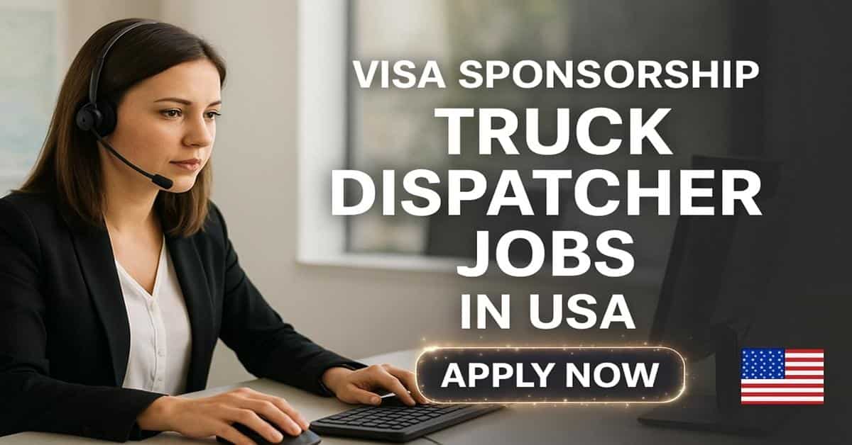 Visa Sponsorship Truck Dispatcher Jobs in USA