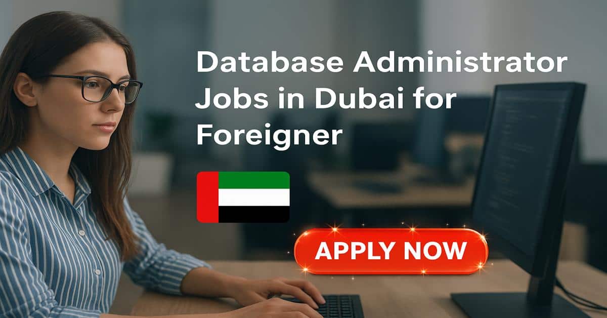 Database Administrator Jobs in Dubai for Foreigner