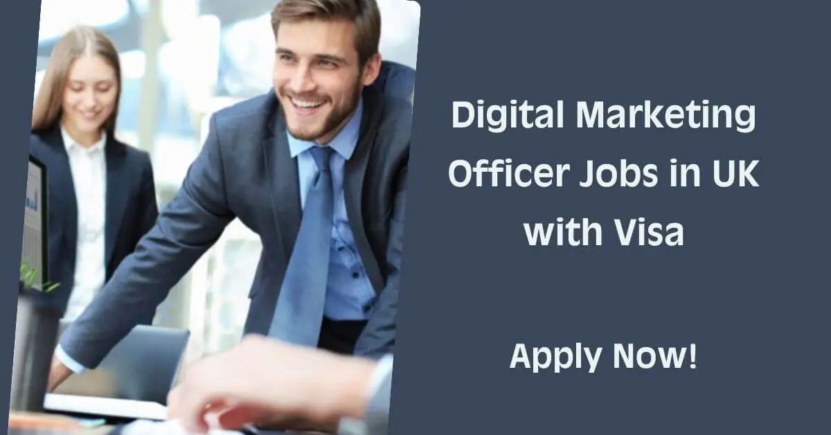 Digital Marketing Officer Jobs in UK with Visa