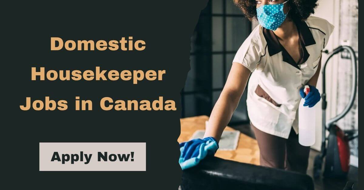 Domestic Housekeeper Jobs in Canada