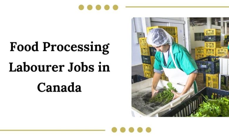 Food Processing Labourer Jobs in Canada