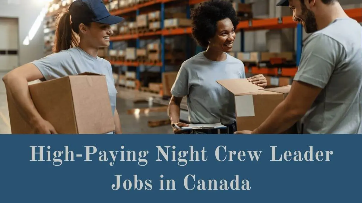 High-Paying Night Crew Leader Jobs in Canada