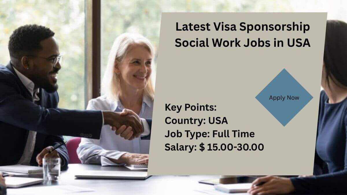 Latest Visa Sponsorship Social Work Jobs in USA