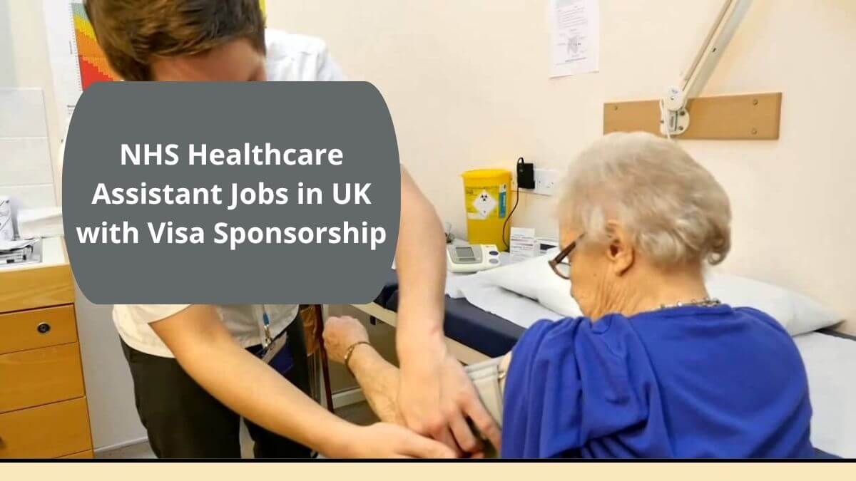 NHS Healthcare Assistant Jobs in UK with Visa Sponsorship