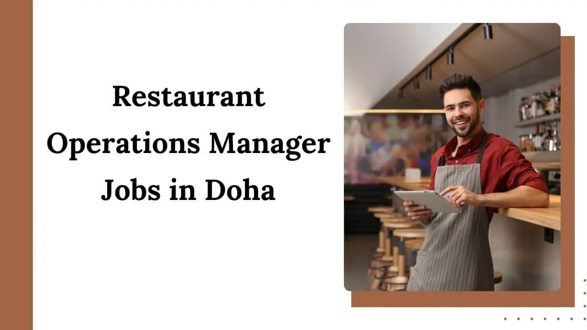 Restaurant Operations Manager Jobs in Doha