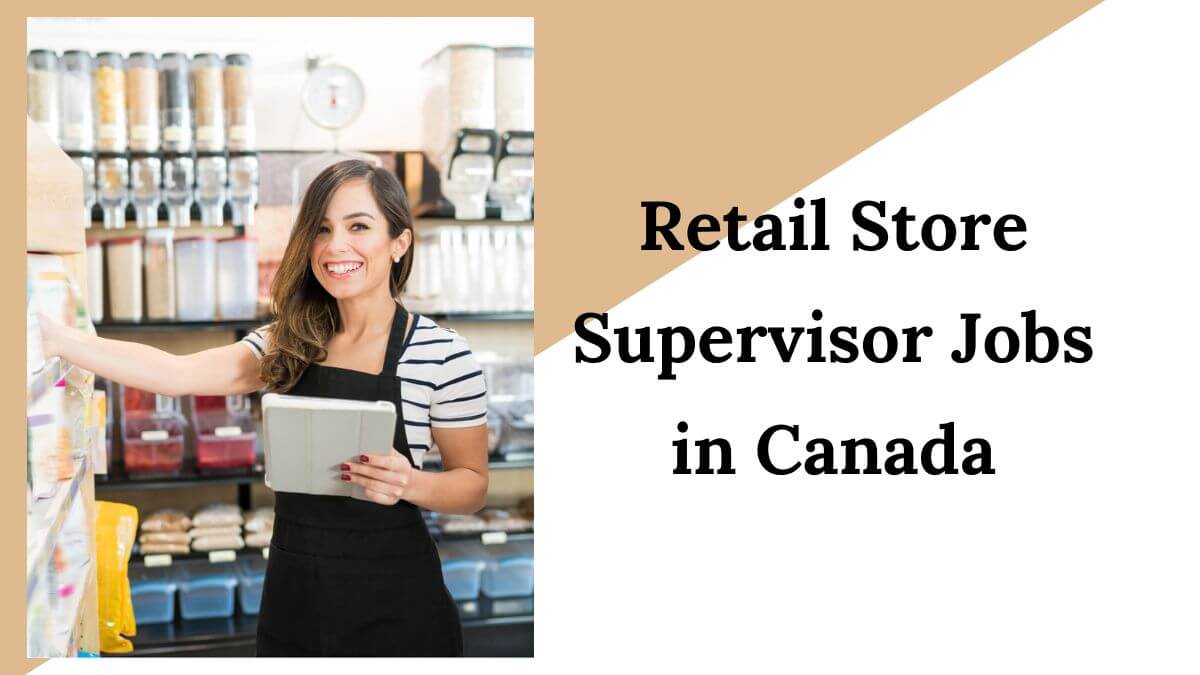 Retail Store Supervisor Jobs in Canada