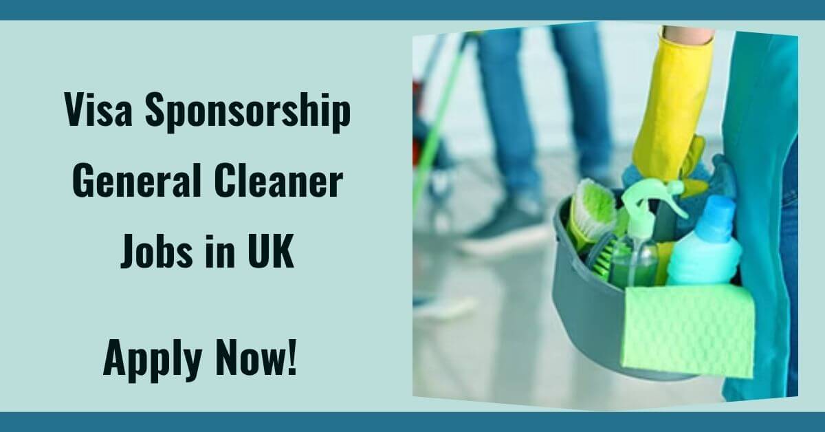 Visa Sponsorship General Cleaner Jobs in UK