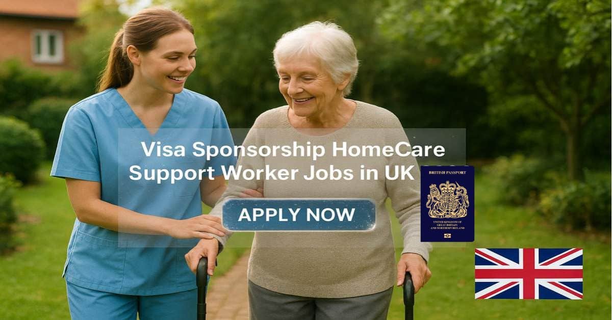 Visa Sponsorship HomeCare Support Worker Jobs in UK