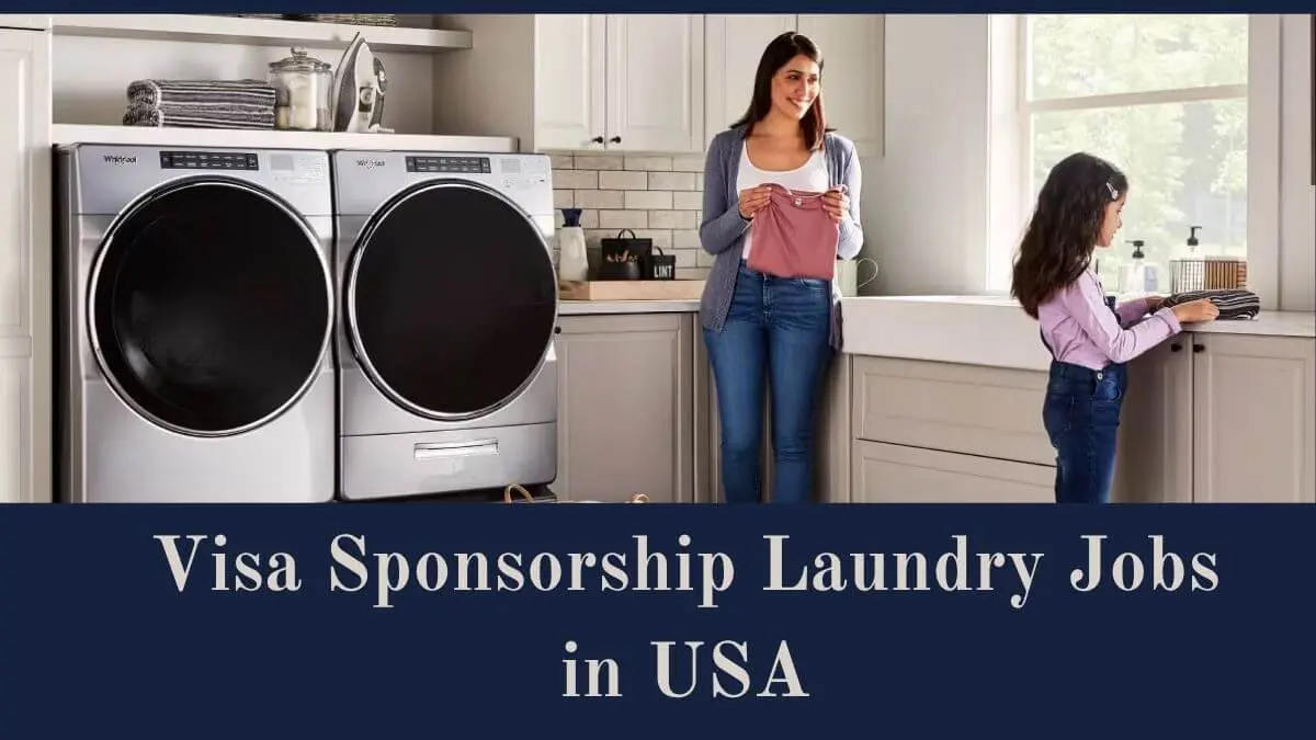 Visa Sponsorship Laundry Jobs in USA