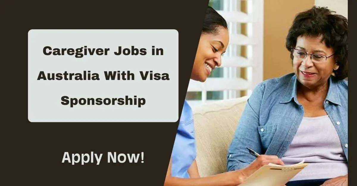 Caregiver Jobs in Australia With Visa Sponsorship